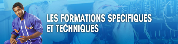 Formations spécifiques et techniques